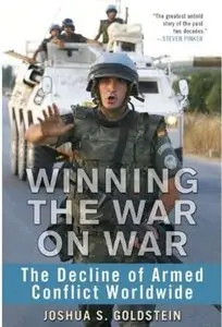 Winning the War on War: The Decline of Armed Conflict Worldwide [Repost]
