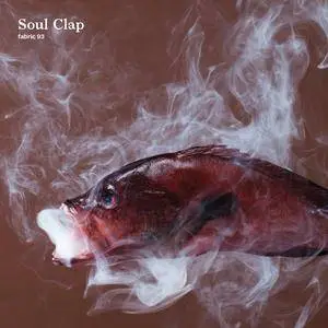 VA - Soul Clap: Fabric 93 (2017)