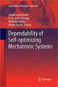 Dependability of Self-Optimizing Mechatronic Systems