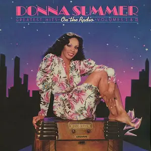 Donna Summer - On The Radio: Greatest Hits Volumes I & II (1979/2012) [Official Digital Download 24bit/192kHz]