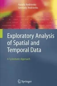 Exploratory Analysis of Spatial and Temporal Data: A Systematic Approach by Gennady Andrienko [Repost]