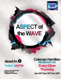 Aspect of the Wave 04 : Hosted by: Coleman Hamilton