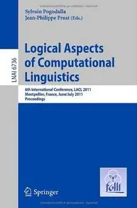 Logical Aspects of Computational Linguistics - LACL 2011 (repost)
