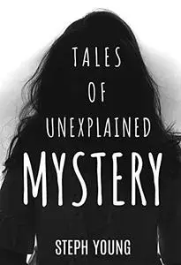 Tales of Mystery Unexplained