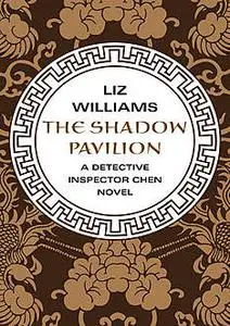 «The Shadow Pavilion» by Liz Williams