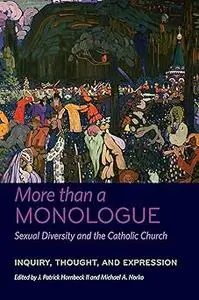 More than a Monologue: Sexual Diversity and the Catholic Church: Inquiry, Thought, and Expression