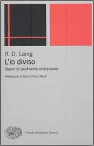 L'io diviso. Studio di psichiatria esistenziale