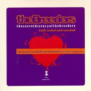 The Breeders - The Secret History Of The Breeders (Both Verbal And Musical) (Promotional CD 1994)