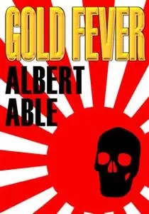 «Gold Fever» by Albert Able