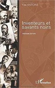 Inventeurs et savants noirs: Troisième édition