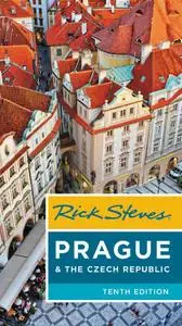 Rick Steves Prague & the Czech Republic (Rick Steves), 10th Edition