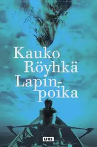 «Lapinpoika» by Kauko Röyhkä