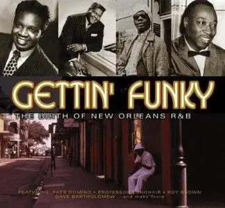 VA - Gettin' Funky: The Birth Of New Orleans R&B (2001) 