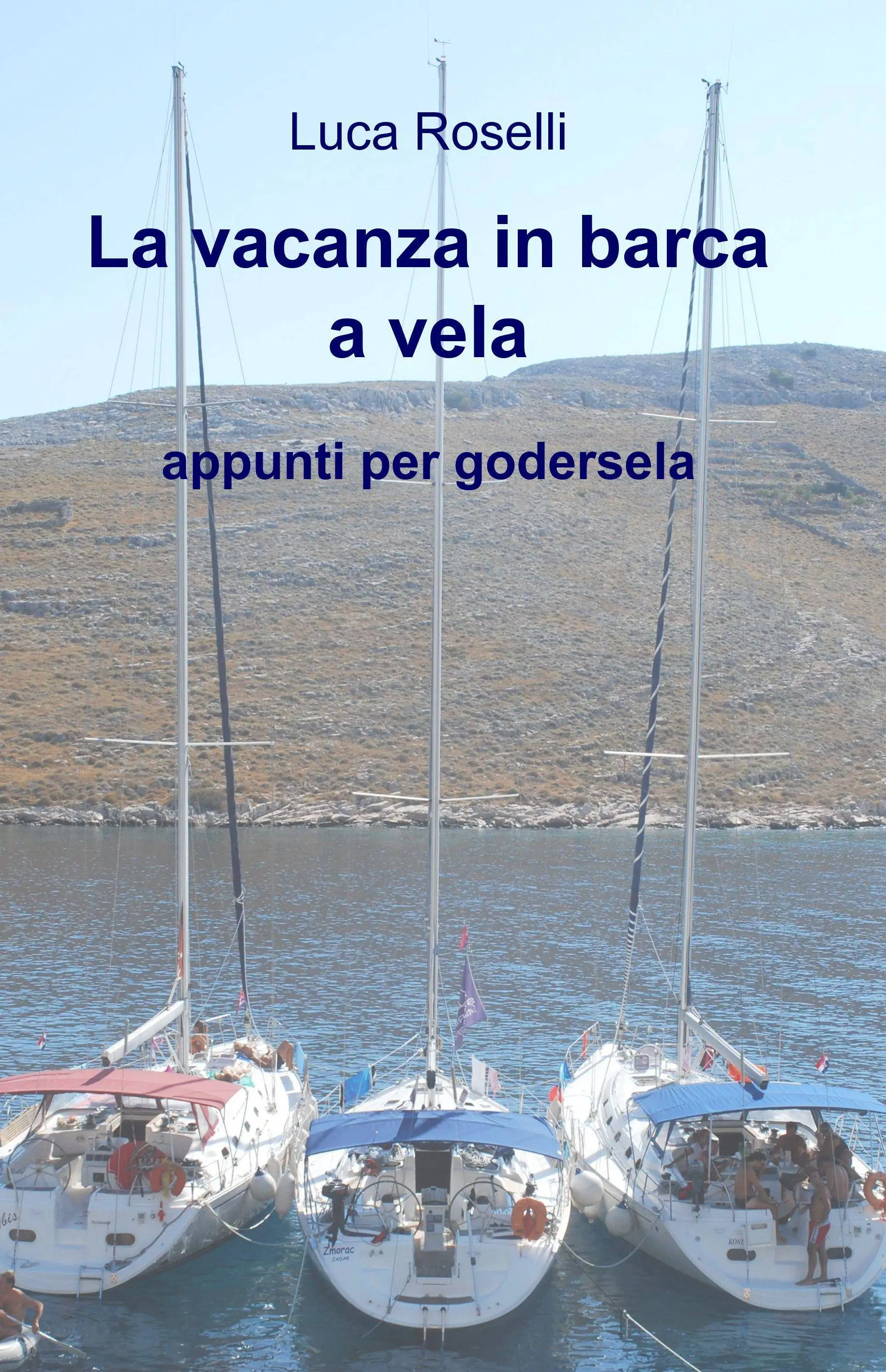 la vacanza in barca a vela