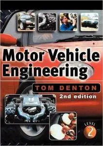 Motor Vehicle Engineering: The UPK for NVQ Level 2 (Repost)