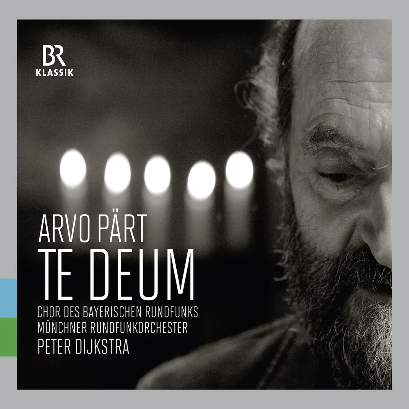 Munchner Rundfunkorchester, Peter Dijkstra - Arvo Part: Te Deum (2015 ...