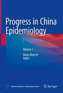 Progress in China Epidemiology: Volume 1