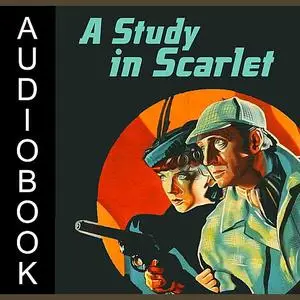 «A Study in Scarlet» by Arthur Conan Doyle