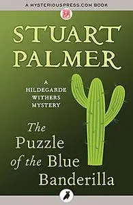 «The Puzzle of the Blue Banderilla» by Stuart Palmer