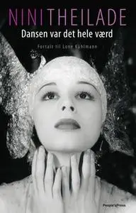 «Nini Theilade» by Lone Kühlmann,Nini Theilade