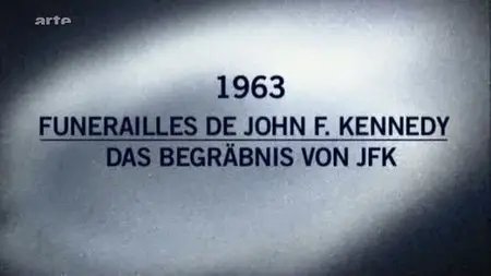 Arte) Mystères D'archives - 1963, Funérailles de John Fitzgerald Kennedy (2009)