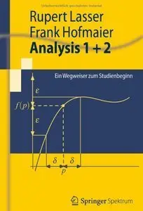 Analysis 1 + 2: Ein Wegweiser zum Studienbeginn (repost)