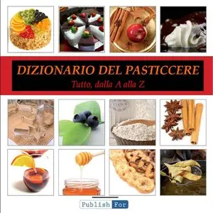 Mau Cag – Il Dizionario del Pasticcere