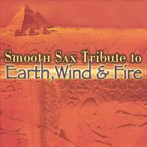 Todd Burrell & Walter Chancellor, Jr. - Smooth Sax Tribute to Earth, Wind & Fire (2004)