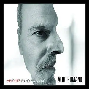 Aldo Romano - Mélodies en noir et blanc (2017)