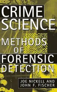 «Crime Science» by Joe Nickell, John F.Fischer