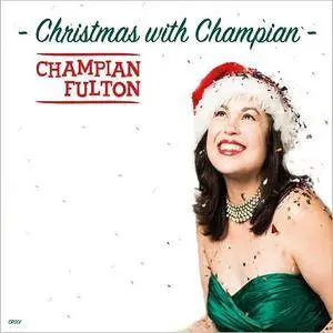 Champian Fulton - Christmas With Champian (2017)