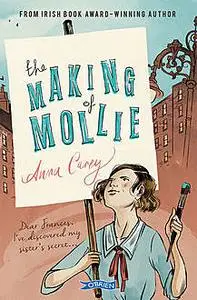 «The Making of Mollie» by Anna Carey