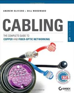 Cabling: The Complete Guide to Copper and Fiber-Optic Networking, 5th edition