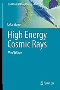 High Energy Cosmic Rays, 3rd Edition