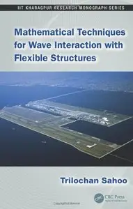 Mathematical Techniques for Wave Interaction with Flexible Structures