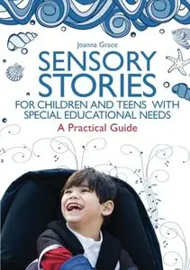 Sensory Stories for Children and Teens with Special Educational Needs