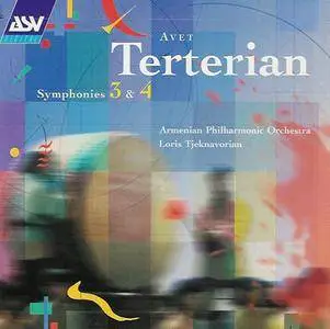 Avet Terterian - Symphonies No. 3 & 4 (Tjeknavorian, Armenian PO) (1997)