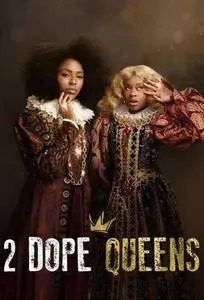 2 Dope Queens S01E02