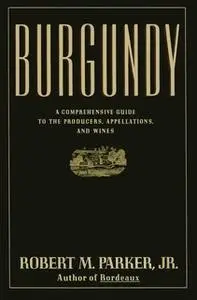 «Burgundy» by Robert M. Parker