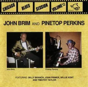 John Brim & Pinetop Perkins - Chicago Blues Session Vol. 12 (1998)