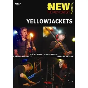 Yellowjackets (New Morning) - The Paris Concert (2009)