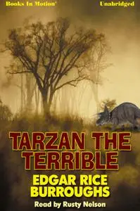 «Tarzan The Terrible» by Edgar Rice Burroughs
