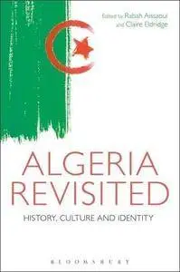 Algeria Revisited: History, Culture and Identity