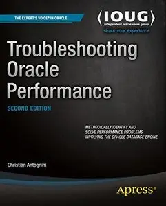 Troubleshooting Oracle Performance by Christian Antognini [Repost]
