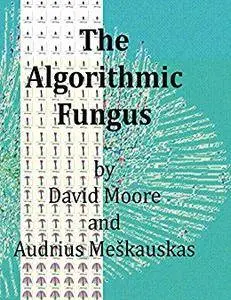 The Algorithmic Fungus