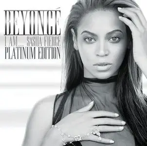 Beyonce – I Am...Sasha Fierce - Platinum Edition (2009)