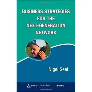 Business Strategies for the Next-Generation Network  (Repost)   