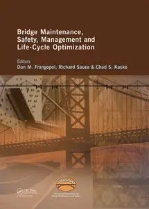 Bridge Maintenance, Safety, Management and Life-Cycle Optimization (repost)