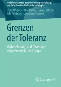 Grenzen der Toleranz: Wahrnehmung und Akzeptanz religiöser Vielfalt in Europa
