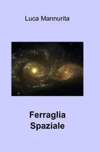 Ferraglia Spaziale